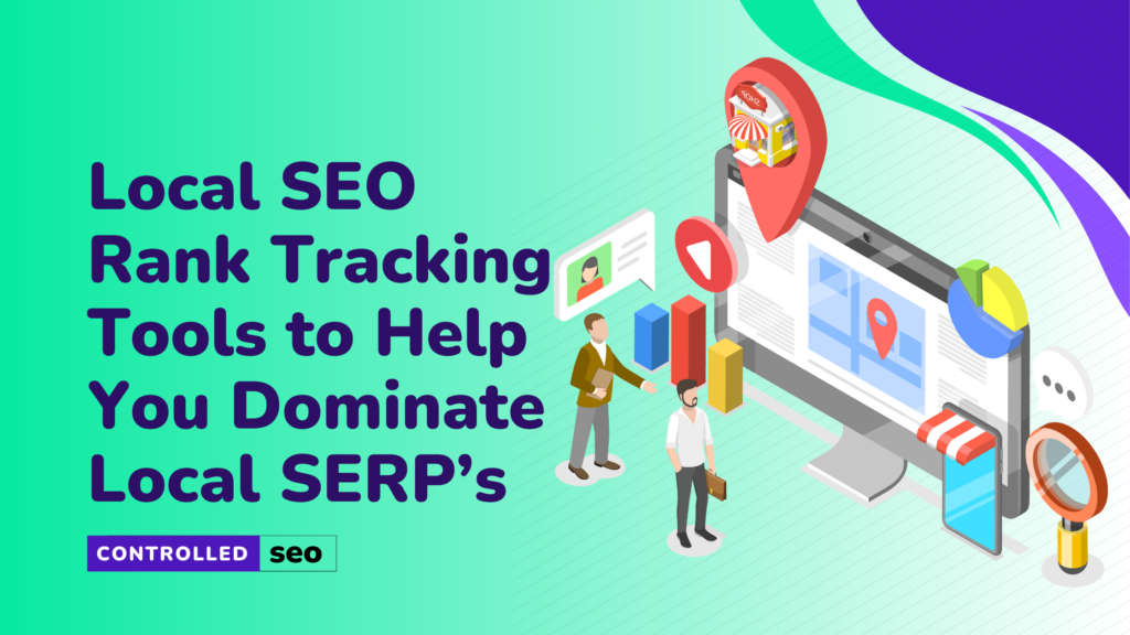 local seo ranktracking tools helping businesses to thrve local serps